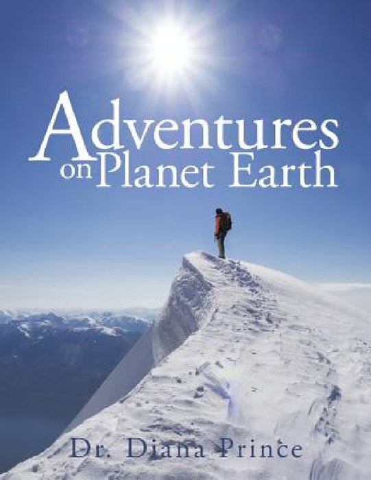 Adventures on Planet Earth by Diana Prince