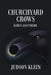 Churchyard Crows: Lyrics and Poems by Judson Klein
