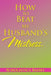 How to Beat My Husband's Mistress. by Scholastica Bassey