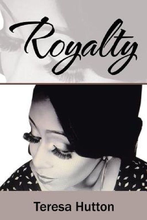 Royalty by Teresa Hutton