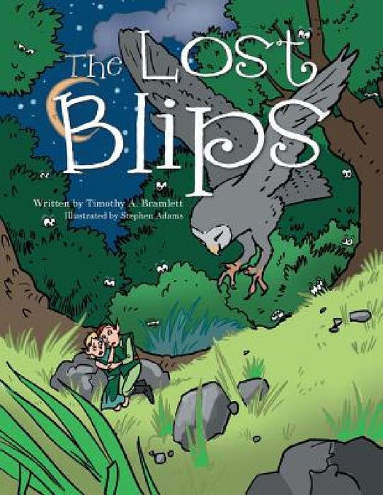 The Lost Blips by Timothy A. Bramlett