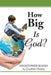 How Big Is God? by Charlotte Huskey