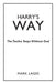 Harry's Way: The Twelve Steps Without God by Mark Lages