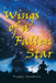 Wings of a Fallen Star: So Far Away by Freddy Santaven