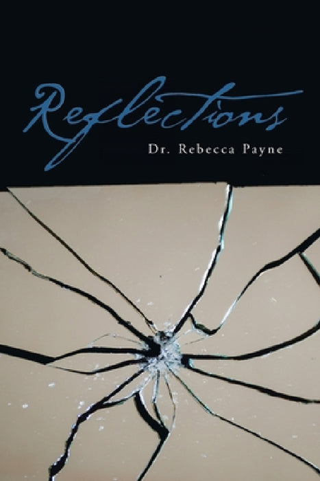 Reflections by Rebecca Payne
