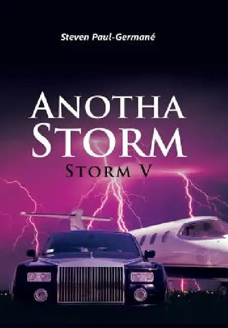 Anotha Storm: Storm V by Steven Paul-Germané