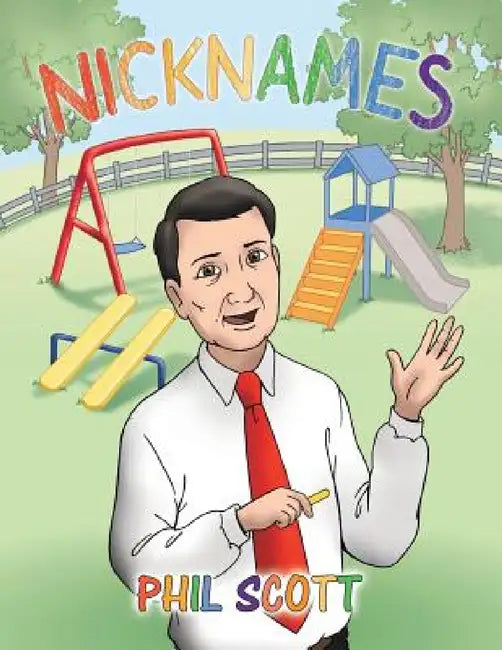Nicknames by Phil Scott
