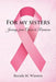 For My Sisters: Journeys from Cancer to Remission by Brenda M. Winston