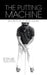 The Putting Machine: Secrets of a Mind Game by Ernie Makepeace