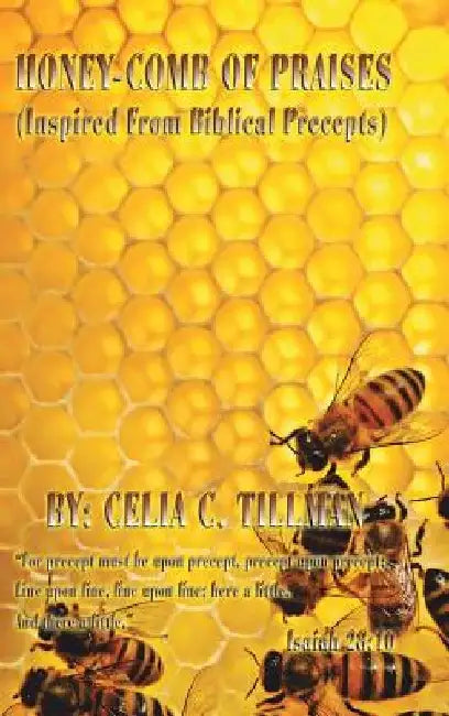 Honey-Comb of Praises by Celia C. Tillman