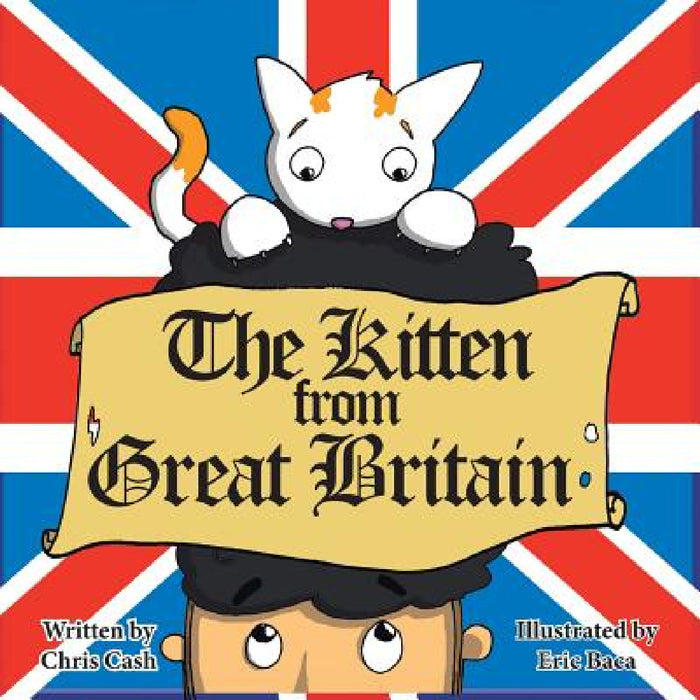 The Kitten from Great Britain by Chris Cash