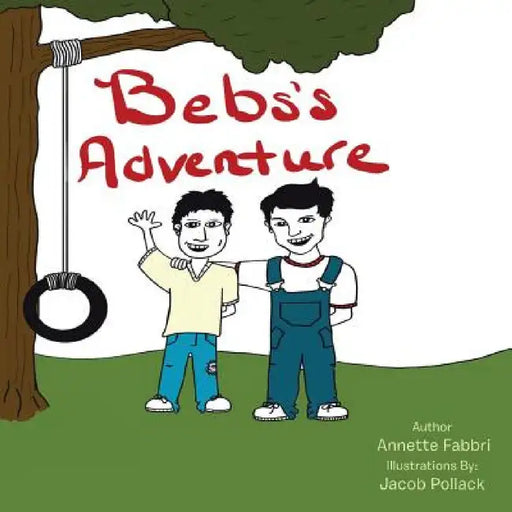 Bebs's Adventure by Annette Fabbri