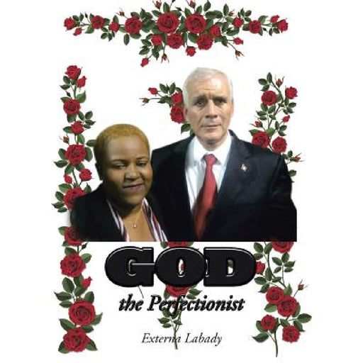 God the Perfectionist by Externa Labady