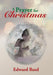 A Prayer for Christmas by Edward Reed