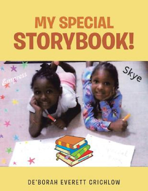 My Special Storybook! by de'Borah Everett Crichlow