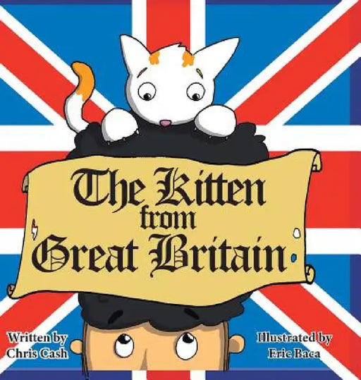 The Kitten from Great Britain by Chris Cash