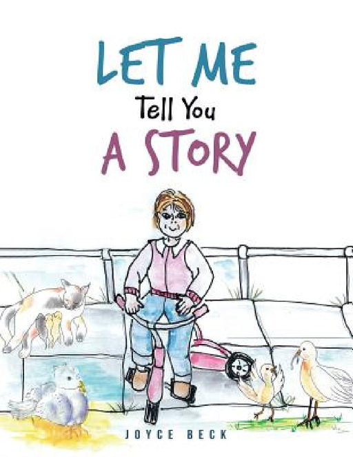 Let Me Tell You A Story by Joyce Beck