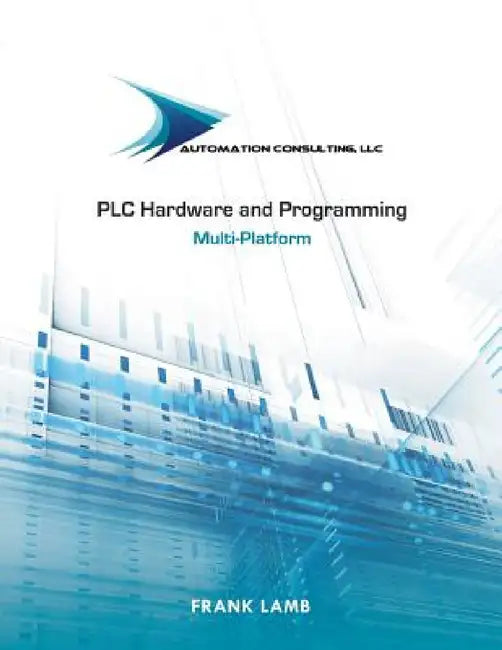 PLC Hardware and Programming by Frank Lamb