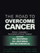 The Road to Overcome Cancer by Xu Ze Xu Jie Bin Wu