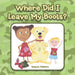 Where Did I Leave My Boots? by Wayne Nabors