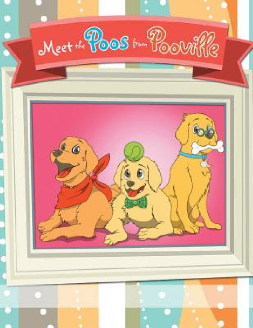 Meet the Poos from Pooville by Melody Hobson