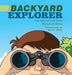 The Backyard Explorer: The Nana and Me Series by Wynette Mills