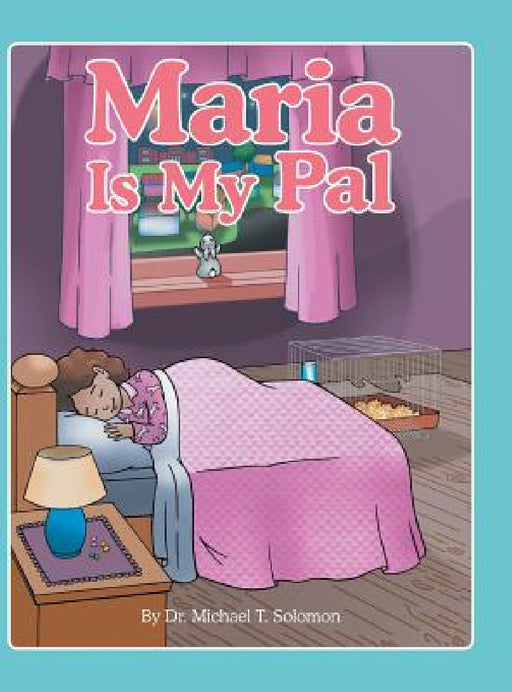 Maria Is My Pal by Michael T. Solomon