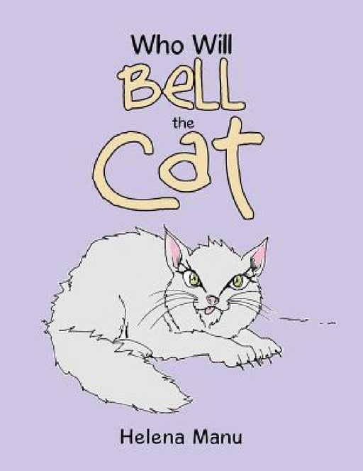 Who Will Bell the Cat by Helena Manu