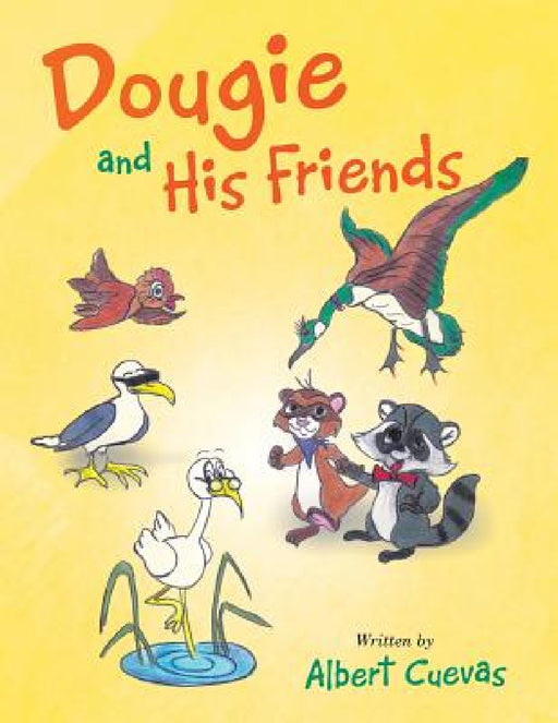Dougie and His Friends by Albert Cuevas