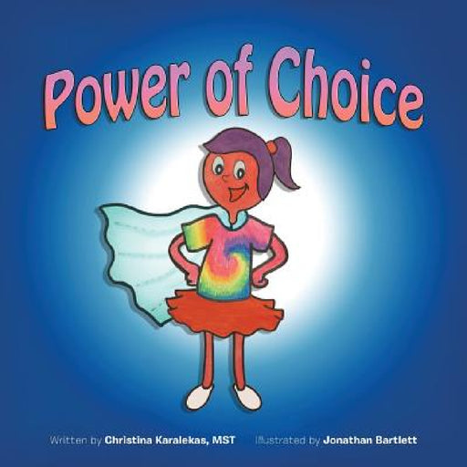 Power of Choice by Mst Christina Karalekas