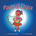 Power of Choice by Mst Christina Karalekas