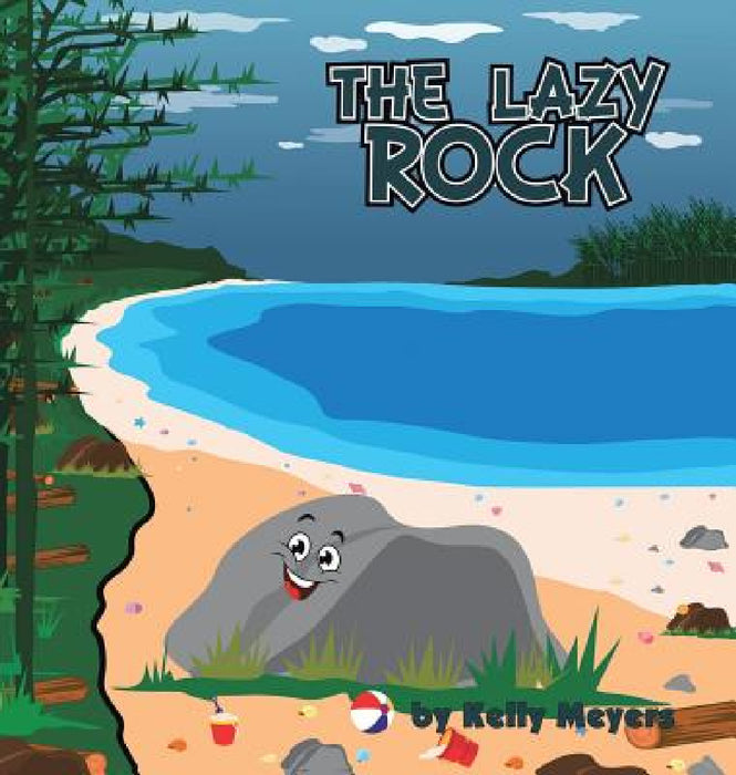 The Lazy Rock by Kelly Meyers