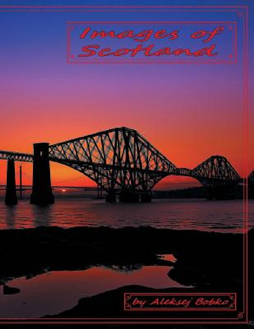 Images of Scotland by Aleksej Bobko