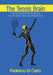 The Tennis Brain: A Neuroscientific Perspective on How the Mind Influences Performance by Federico Di Carlo