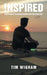 !nspired: Performance Coaching Insights from the Front Line by Tim Wigham