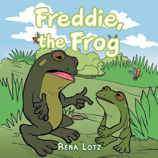 Freddie, the Frog by Rena Lotz