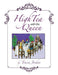 High Tea with the Queen by Tracie Jordan