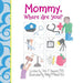 Mommy, Where Are You? by Tera F. Howard