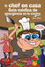 El chef en casa. Guía médica de emergencia en la cocina by Jack Sholl