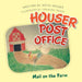 Houser Post Office: Mail on the Farm by Kathy Houser
