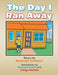 The Day I Ran Away by Randolph Cuthbert