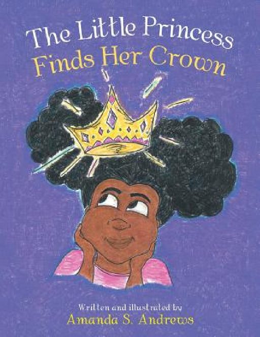 The Little Princess Finds Her Crown by Amanda S. Andrews