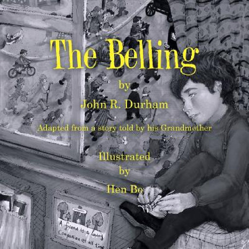 The Belling: Adapted from a Story Told by His Grandmother by John R. Durham