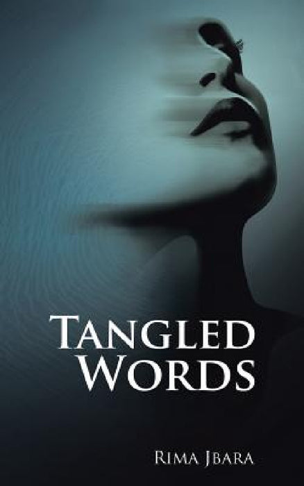 Tangled Words by Rima Jbara