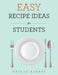 Easy Recipe Ideas for Students by Naveed Ashraf