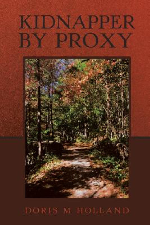 Kidnapper by Proxy by Doris M. Holland