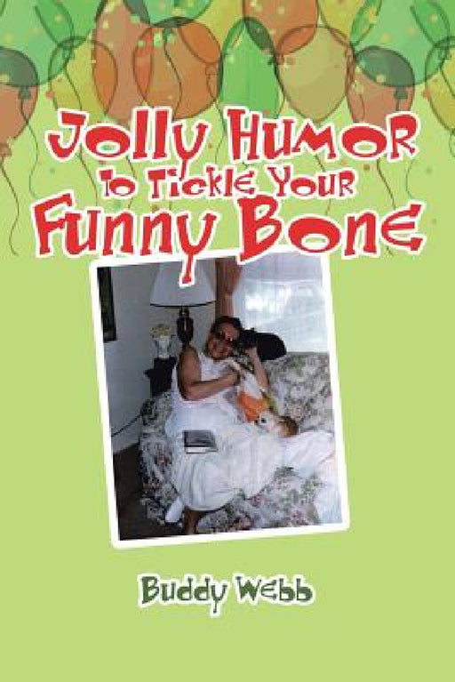 Jolly Humor to Tickle Your Funny Bone by Buddy Webb