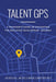 Talent GPS: A Manager's Guide to Navigating the Employee Development Journey by Russell, Baker, Helt