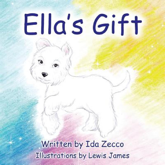 Ella's Gift by Ida Zecco