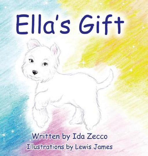 Ella's Gift by Ida Zecco